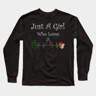 Just A Girl Who Loves Dogs Coffee And Books Long Sleeve T-Shirt